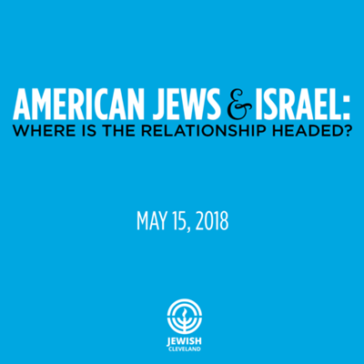 American Jews and Israel: Where is the Relationship Headed?