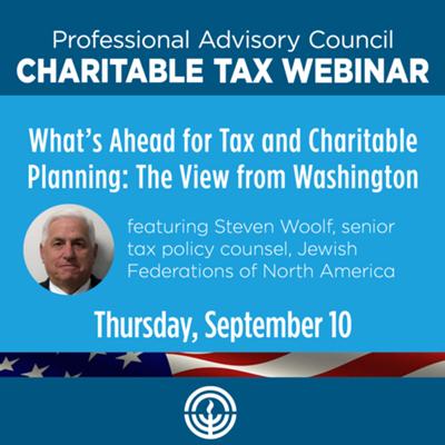 What's Ahead for Tax and Charitable Planning: The View from Washington