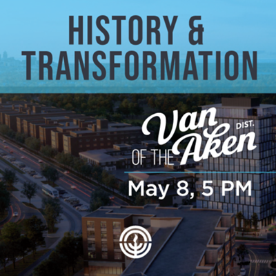 History & Transformation of the Van Aken District