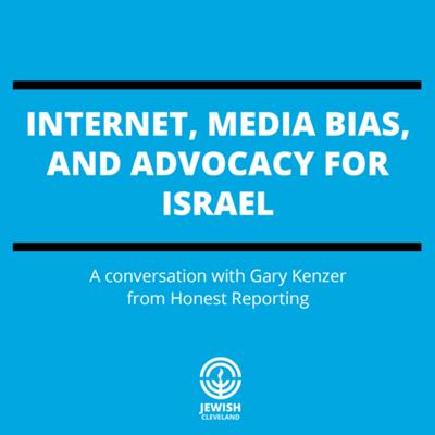 Internet, Media Bias, Israel Advocacy