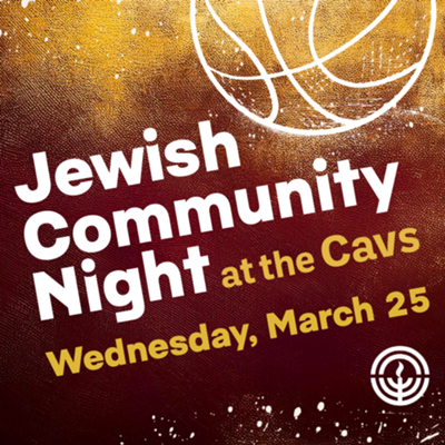 Jewish Community Night at the Cleveland Cavaliers Game