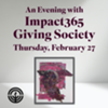 An Evening with Impact365 Giving Society*