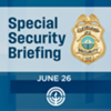 Special Security Briefing