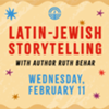 Latin-Jewish Storytelling with author Ruth Behar