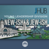 New-ish and Jew-ish - Downtown